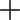 +